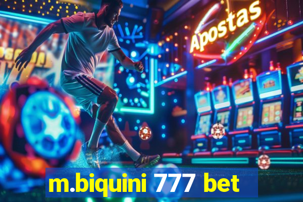 m.biquini 777 bet